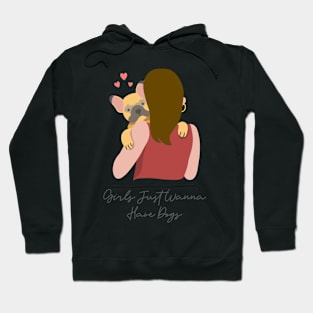 Girls Just Wanna Have Dogs Hoodie